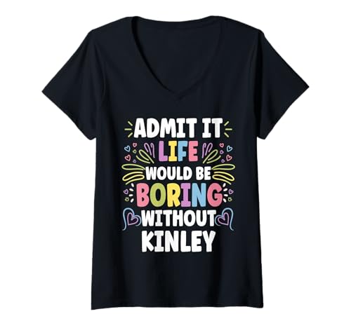 Damen Kinley Personalized Name Funny Cute Custom Kinley Name T-Shirt mit V-Ausschnitt von Personal Gift For Women Named KINLEY