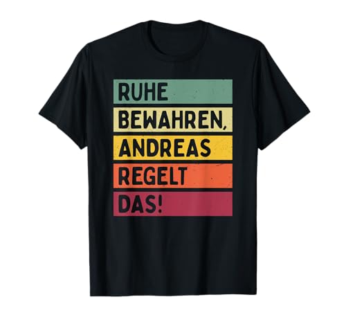 Personalisierte Geschenke Andreas Ruhe Bewahren Andreas Regelt Das Spruch T-Shirt Schwarz Unisex-Erwachsene, Unisex-Kinder S Kurzarm Retro Vatertag, Geburtstag von Personalisierte Geschenke Andreas