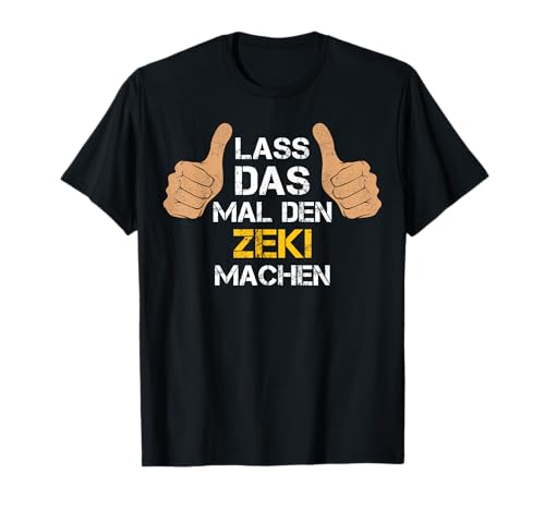 Personalisierter Spruch - Vorname Zeki - Lass das mal den Zeki machen - Herren - Mnner - Kurzarm - T-Shirt - Schwarz - S von Personalisierter Spruch - Vorname Zeki