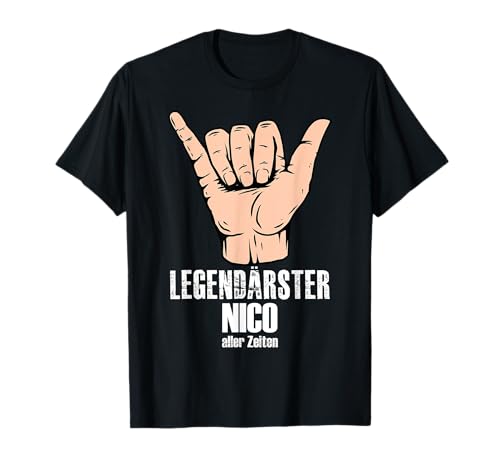 Vornamen Design Männer Geburtstag Legendärster Nico T-Shirt von Personalisiertes Lustiges Geschenk für Nico