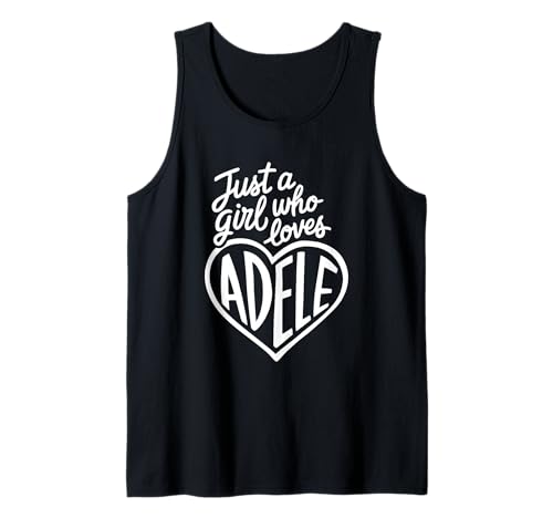Nur EIN Mädchen, das Adele liebt Tank Top Nur EIN Mädchen, das Adele liebt Tank Top von Personalized Clothing for Adele
