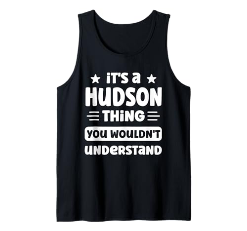 Herren Es ist eine Hudson-Sache, die du Nicht verstehen würdest Lustiger Hudson Tank Top Herren Es ist eine Hudson-Sache, die du Nicht verstehen würdest Lustiger Hudson Tank Top von Personalized First Name Novelty Apparel