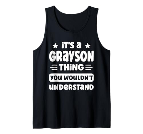 Herren Grayson-Sache, die du Nicht verstehen würdest Lustiger Grayson-Name Tank Top von Personalized First Name Novelty Apparel