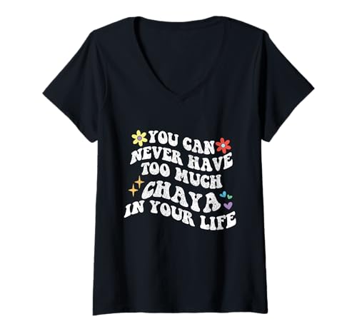 Damen Retro Groovy Du Kannst nie zu viel Chaya in deinem Leben haben T-Shirt mit V-Ausschnitt von Personalized First Name outfit For Women
