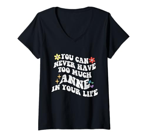 Damen Retro Groovy Du kannst nie zu viel Anne in deinem Leben haben T-Shirt mit V-Ausschnitt von Personalized First Name outfit For Women