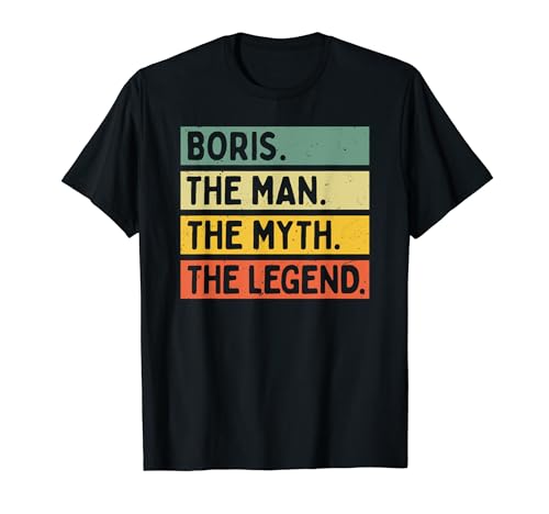 Boris The Man The Myth The Legend Lustiges Personalisiertes Zitat T-Shirt von Personalized Gift Ideas Boris
