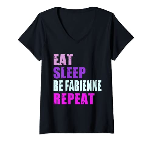 Damen Fabienne Eat Sleep Be Repeat Fabienne T-Shirt mit V-Ausschnitt Damen Fabienne Eat Sleep Be Repeat Fabienne T-Shirt mit V-Ausschnitt von Personalized Name Design