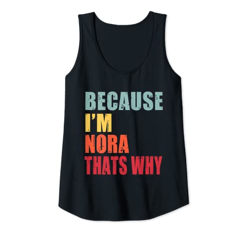 Damen Nora Ich bin Jeder spricht über Nora Tank Top Damen Nora Ich bin Jeder spricht über Nora Tank Top von Personalized Name Funny Prename