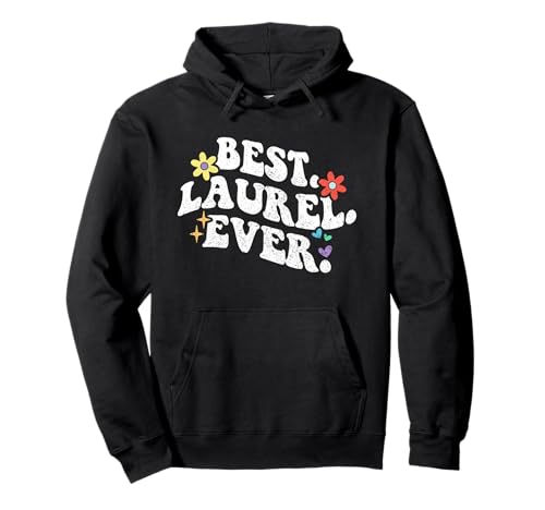 Retro Groovy Best Laurel Ever Vorname Muttertag Mädchen Pullover Hoodie von Personalized Name Mothers Day outfit For Women