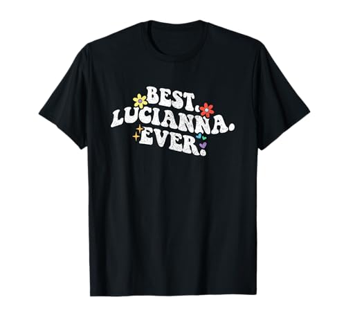 Retro Groovy Best Lucianna Ever Vorname Muttertag Mädchen T-Shirt von Personalized Name Mothers Day outfit For Women