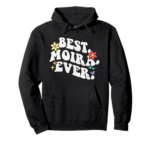 Retro Groovy Best Moira Ever Vorname Muttertag Mädchen Pullover Hoodie von Personalized Name Mothers Day outfit For Women