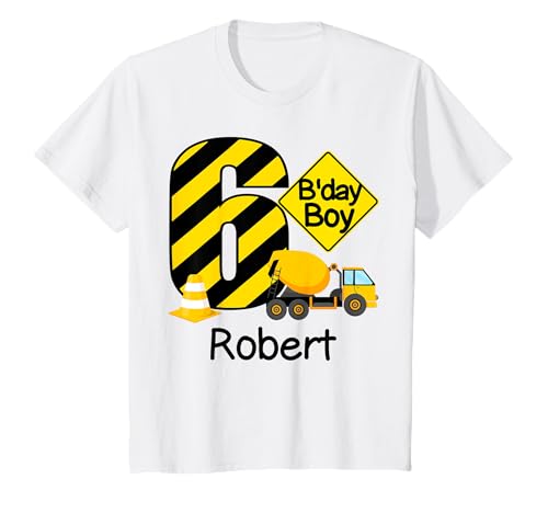 Kinder Bauarbeiten, Party zum 6. Geburtstag von Robert Boys, 6 Jahre T-Shirt von Personalized Robert Name Co.