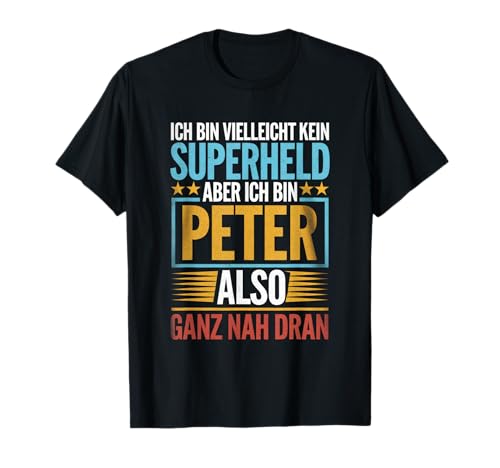 Peter Vorname Schriftzug Geschenk Männer Jungen T-Shirt von Peter Vorname
