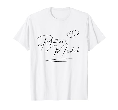 Pfälzer Mädel - Pfälzer Mädchen - Pfalz -Pfälzer - Weinfest T-Shirt von Pfälzer Designs by S.Z.
