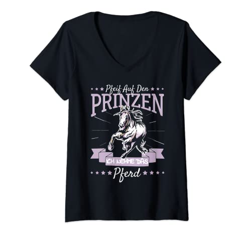Damen Pfeif Auf Den Prinzen Ich Nehm Das Pferd I Reiterin Reiten T-Shirt mit V-Ausschnitt von Pfeif Auf Den Prinzen Ich Nehm Das Pferd Geschenk