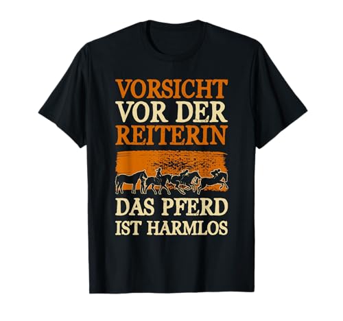 Vorsicht Vor Der Reiterin Pferd Harmlos Lustig Reiten Damen T-Shirt von BK Pferd Shirts Reiter Pferdeliebhaber Geschenke