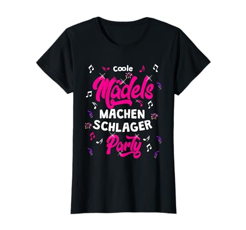 Coole Mädels machen Schlager Party Musik Glitzer Feier T-Shirt von Volksmusik und Schlagerpary zum Feiern