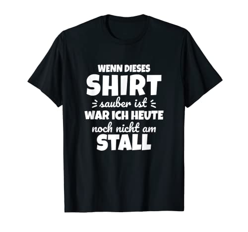 Wenn sauber ist Pferde Mädchen Schule Reitsport T-Shirt von Pferde Reiter Humor