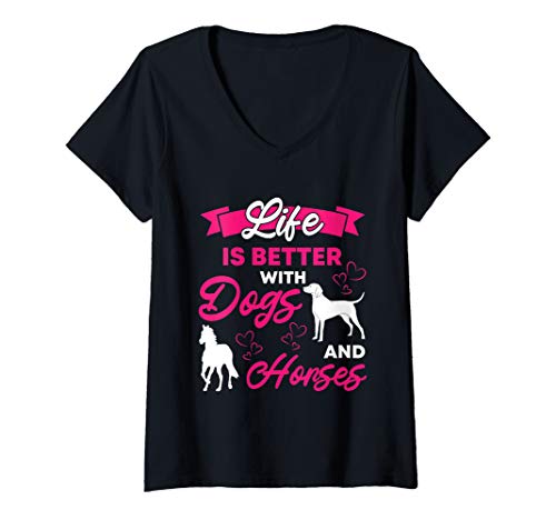 Damen Life is better with Dogs and Horses Hunde Pferde Geschenk T-Shirt mit V-Ausschnitt von Pferde StarZ