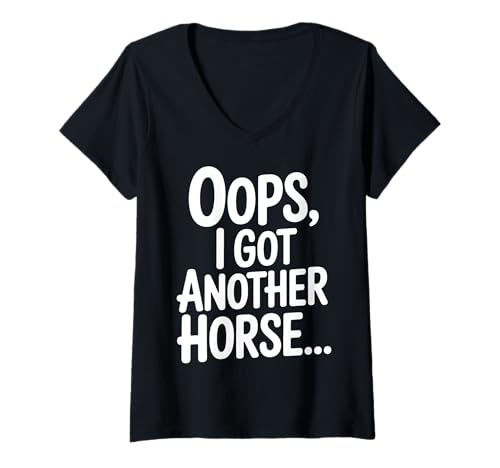 Damen Oops I Got Another Horse T-Shirt mit V-Ausschnitt Damen Oops I Got Another Horse T-Shirt mit V-Ausschnitt von Pferdebesitzer Reiter Reitsport