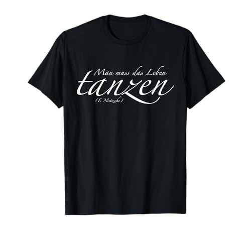 Tanzen T-Shirt - Man muss das Leben tanzen T-Shirt von Pferdefreundin Shirts