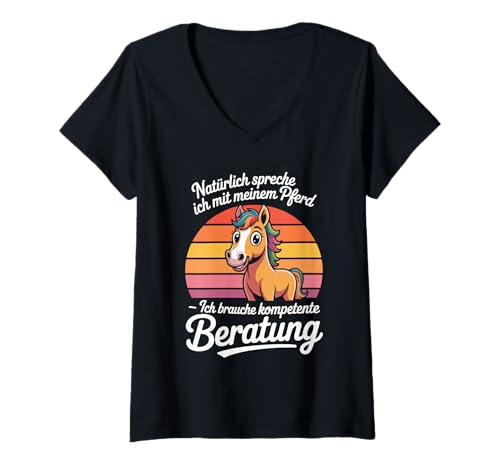 Damen Natürlich Spreche Ich Mit Meinem Pferd Beratung T-Shirt mit V-Ausschnitt Damen Natürlich Spreche Ich Mit Meinem Pferd Beratung T-Shirt mit V-Ausschnitt von Pferdeliebhaber Retro Humor Reiter Spruch