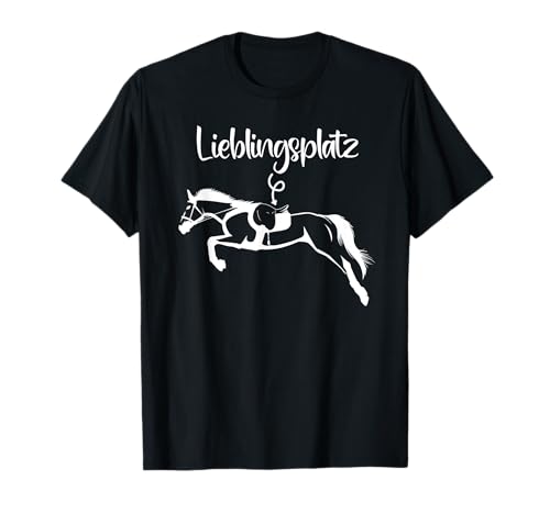 Lieblingsplatz für Pferde Mädchen, Reitausrüstung Reiterin T-Shirt von Pferdemädchen Hobbyreiterin Reitsachen Reiten