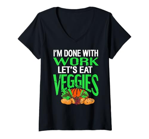 Damen Fertig Mit Arbeit Zeit Für Gemüse Lustiger Spruch T-Shirt mit V-Ausschnitt Damen Fertig Mit Arbeit Zeit Für Gemüse Lustiger Spruch T-Shirt mit V-Ausschnitt von Pflanzenbasierte Ernährung Witzig Leben