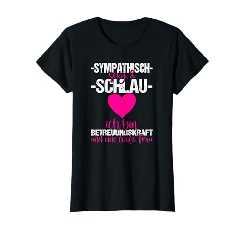 Pflegekraft Betreuerin Frauen Pflegerin Betreuungskraft Herz T-Shirt von Pflege Und Betreuung Geschenke Ausbildung Beruf