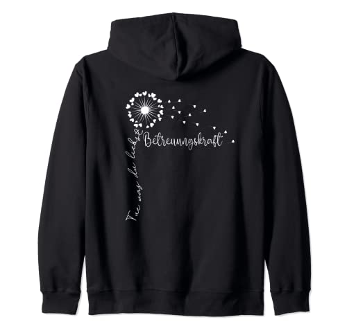 Tue was du liebst, Pflege Frauen Betreuungskraft Pusteblume Kapuzenjacke Tue was du liebst, Pflege Frauen Betreuungskraft Pusteblume Kapuzenjacke von Pflege Und Betreuung Geschenke Ausbildung Und