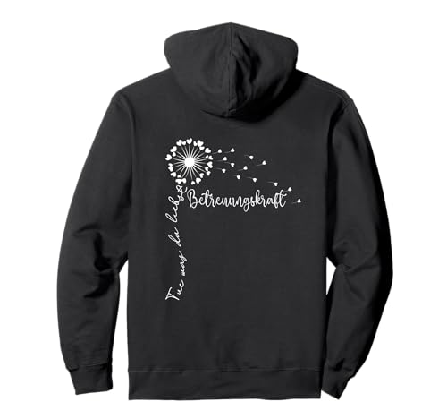 Tue was du liebst, Pflege Frauen Betreuungskraft Pusteblume Pullover Hoodie von Pflege Und Betreuung Geschenke Ausbildung Und