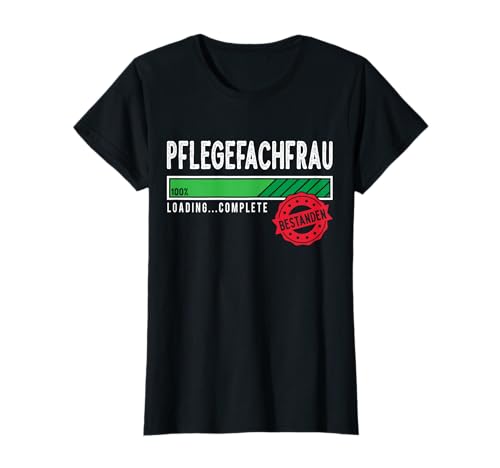 Pflegefachfrau Bestanden Store - Damen Abschluss XS Schwarz Klassisch Modern Crew-Neck T-Shirt mit Ladebalken Design von Pflegefachfrau Bestanden Store