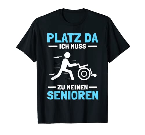 Herren Platz da Pfleger Pflegekraft Altenpfleger T-Shirt von Pflegekraft Outfit & Altenpfleger Sprüche