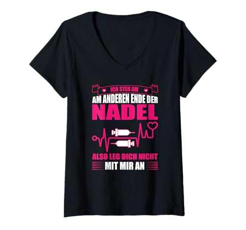 Damen Ich Steh Am Anderen Ende Der Nadel T-Shirt mit V-Ausschnitt Damen Ich Steh Am Anderen Ende Der Nadel T-Shirt mit V-Ausschnitt von Pflegerin Geschenke Pflege Lustig Krankenpflegerin