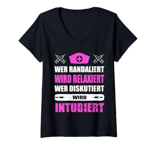 Damen Wer Randaliert Wird Relaxiert Wer Diskutiert Wird Intubiert T-Shirt mit V-Ausschnitt Damen Wer Randaliert Wird Relaxiert Wer Diskutiert Wird Intubiert T-Shirt mit V-Ausschnitt von Pflegerin Geschenke Pflege Lustig Krankenpflegerin