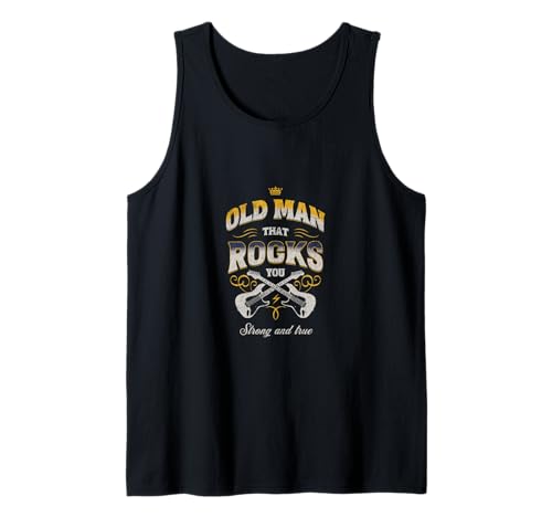 Old Man That Rocks You, Strong and True Tank Top von Pflugart