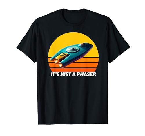 Funny Phaser Outer Space Phaser Phaser Shirt For Men T-Shirt Funny Phaser Outer Space Phaser Phaser Shirt For Men T-Shirt von Phaser Or Not Here We Come