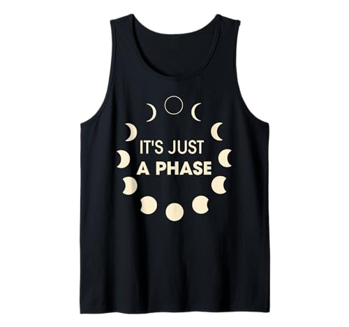 It's Just A Phase Moon Phases Space Science Women Men Kid Tank Top von Phases of the Moon Student Teacher Gift Astronomy