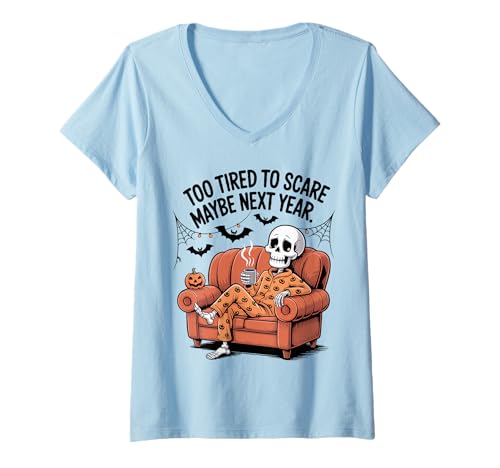 Damen Halloween Lustig, zu müde, um Angst zu Machen, vielleicht nächstes Jahr T-Shirt mit V-Ausschnitt von Pheezneek