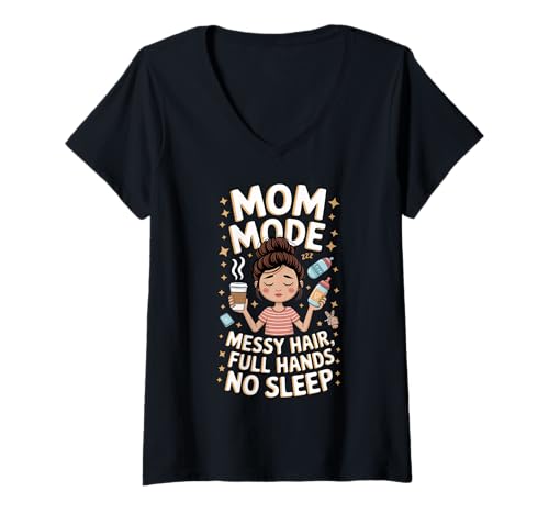 Damen Mom Mode Unordentliches Haar Volle Hände Kein Schlaf T-Shirt mit V-Ausschnitt von Pheezneek