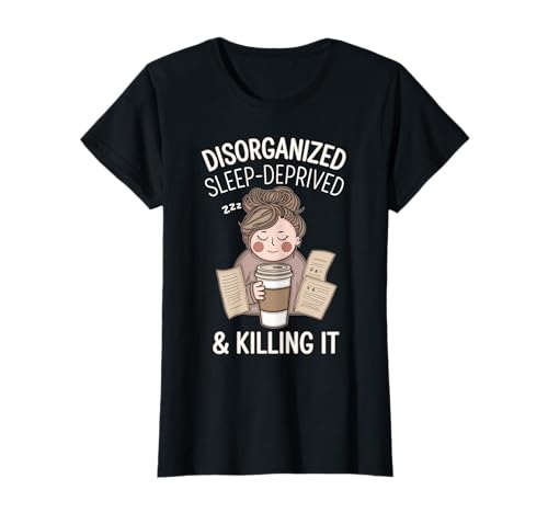 Mama Unorganisierter Schlafentzug Lustig T-Shirt von Pheezneek