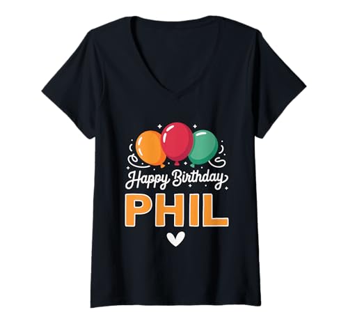 Damen Alles Gute zum Geburtstag Spruch Phil T-Shirt mit V-Ausschnitt Damen Alles Gute zum Geburtstag Spruch Phil T-Shirt mit V-Ausschnitt von Phil Name Spruch für Geburtstag