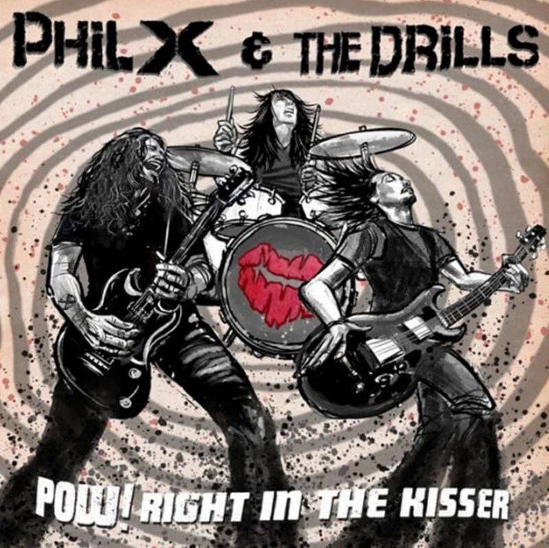 Pow !! Right in the kisser von Phil X & The Drills - CD (Jewelcase) von Phil X & The Drills