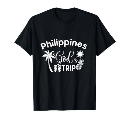Girls Trip Philippinen Travel Vacation Travel T-Shirt von Philippines Best Vacation Store