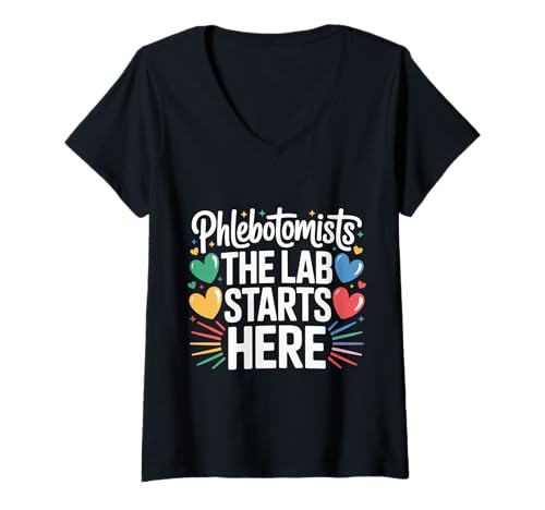 Damen Phlebotomists The Lab Starts Here Bluttechniker |- T-Shirt mit V-Ausschnitt von Phlebotomisten Blutcrew