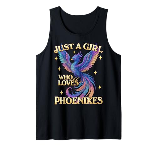 Nur ein Mädchen, das Phönixes liebt Tank Top Nur ein Mädchen, das Phönixes liebt Tank Top von Phoenix Rise From The Ashes Fire Bird Reborn