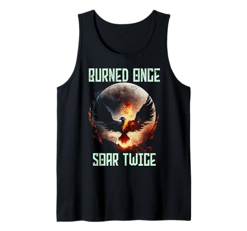 Herren Burned Once Soar Twice, Phoenix-Zitat, Rebirth Motivation Tank Top Herren Burned Once Soar Twice, Phoenix-Zitat, Rebirth Motivation Tank Top von Phoenix Rising