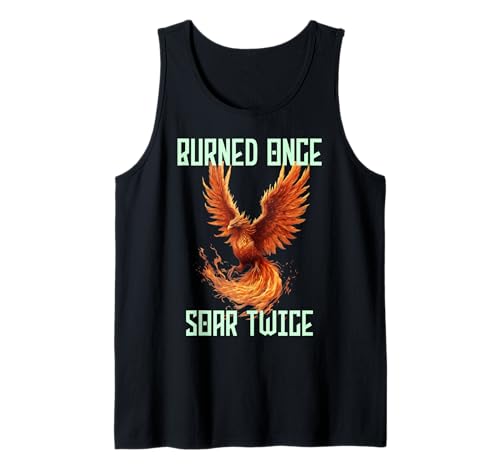 Herren Burned Once Soar Twice, Phoenix-Zitat, Rebirth Motivation Tank Top Herren Burned Once Soar Twice, Phoenix-Zitat, Rebirth Motivation Tank Top von Phoenix Rising