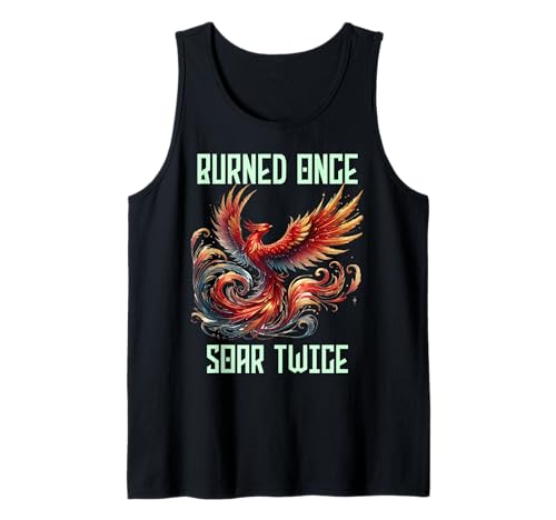 Herren Burned Once Soar Twice, Phoenix-Zitat, Rebirth Motivation Tank Top Herren Burned Once Soar Twice, Phoenix-Zitat, Rebirth Motivation Tank Top von Phoenix Rising