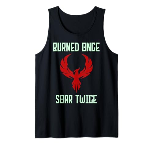 Herren Burned Once Soar Twice, Phoenix-Zitat, Rebirth Motivation Tank Top Herren Burned Once Soar Twice, Phoenix-Zitat, Rebirth Motivation Tank Top von Phoenix Rising